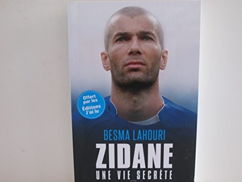 Zidane, une vie secrète