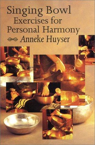 Singing Bowl Exercises for Personal Harmony