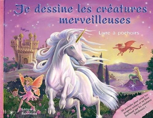 JE DESSINE LES CREATURES MERVEILLEUSE