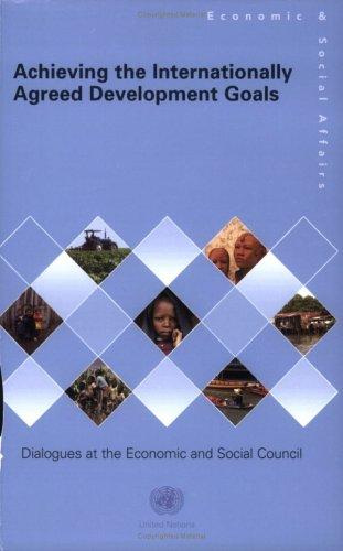 Achieving the Internationally Agreed Development Goals