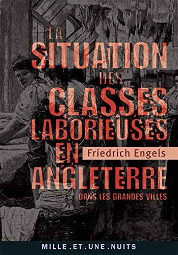 La Situation des classes laborieuses en Angleterre