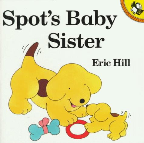 Spot's Baby Sister (Spot)