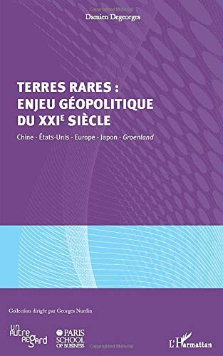 Terres rares : enjeu géopolitique du XXIe siècle