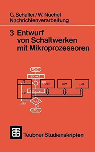 Nachrichtenverarbeitung Entwurf von Schaltwerken mit Mikroprozessoren