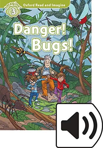 Oxford Read and Imagine 3. Danger! Bugs! MP3 Pack
