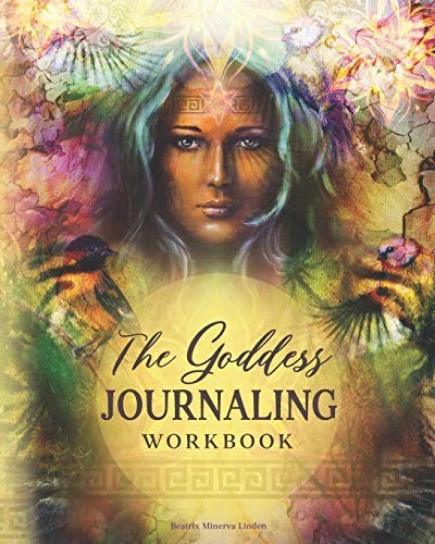 The Goddess JOURNALING Workbook