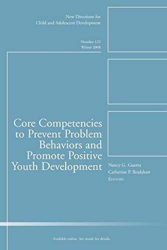 Core Competencies to Prevent Problem Behaviors and Promote Positive Youth Development