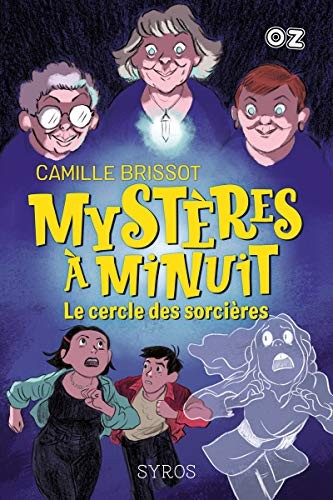 Mystères à minuit - tome 2 Le cercle des sorcières