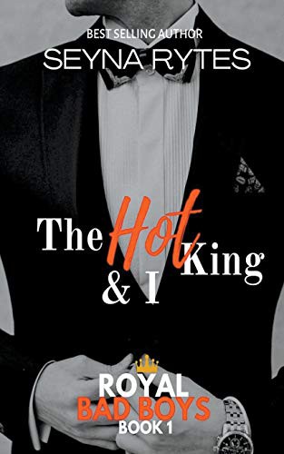 The Hot King and I