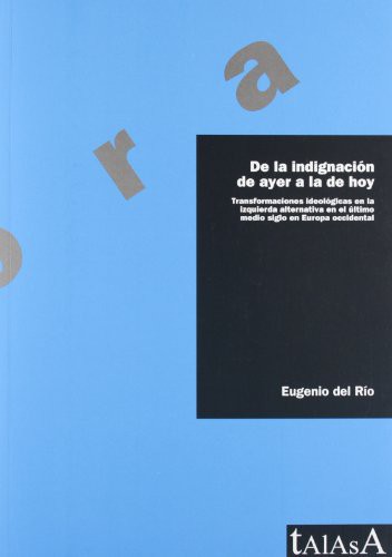 De la indignación de ayer a la de hoy