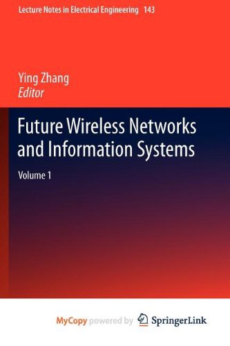 Future Wireless Networks and Information Systems