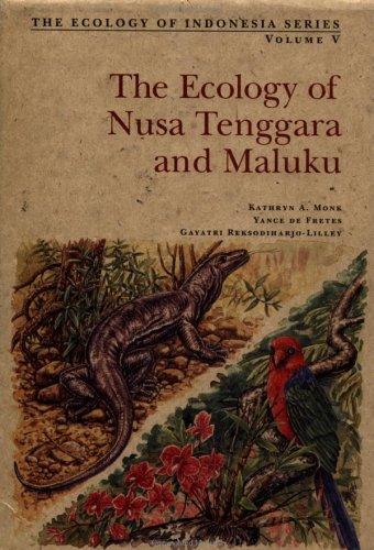 The ecology of Nusa Tenggara and Maluku