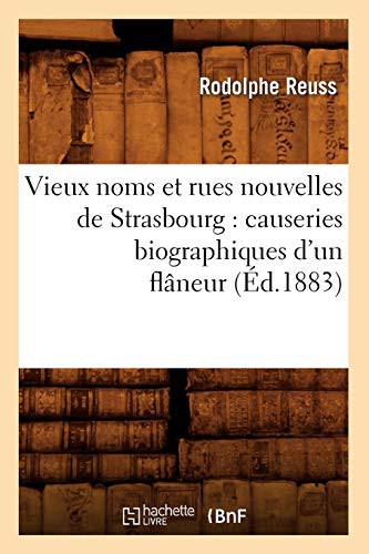 Vieux noms et rues nouvelles de Strasbourg