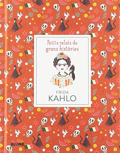 Petits relats de grans històries. Frida Kahlo