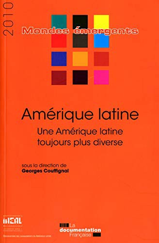 Amérique latine 2010 - Une amérique latine toujours plus diverse