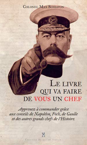 Le livre qui va faire de vous un chef - Apprenez à