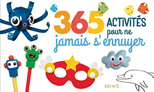 365 activités pour ne jamais s'ennuyer