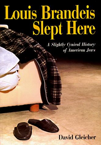 Louis Brandeis Slept Here