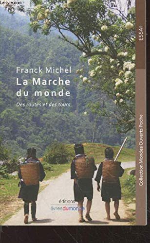 LA MARCHE DU MONDE
