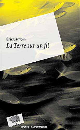 La Terre sur un fil - Poche