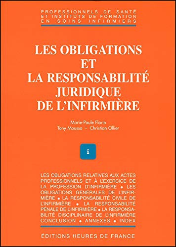 LES OBLIGATIONS ET LA RESPONSABILITE JURIDIQUE DE L' INFIRMIERE