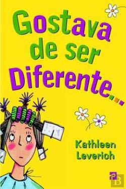 Gostava De Ser Diferente