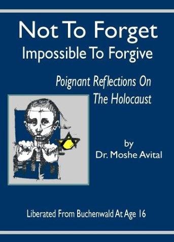 Not to forget, impossible to forgive
