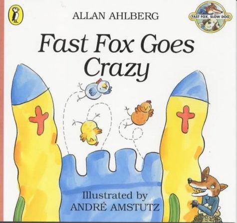 Fast Fox Goes Crazy
