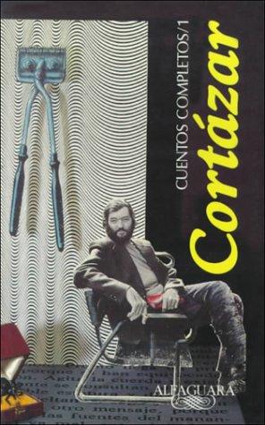 Cuentos Completos /complete Works, Cortazar