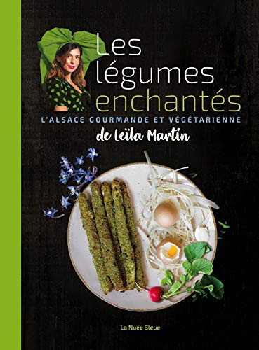 LES LEGUMES ENCHANTES DE LEÏLA MARTIN