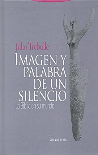 Imagen y palabra de un silencio
