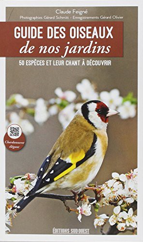 GUIDE DES OISEAUX DE NOS JARDINS