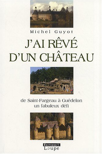 J'ai rêvé d'un château