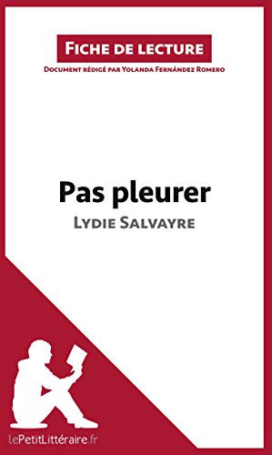 Pas pleurer de Lydie Salvayre