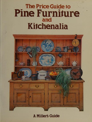 The price guide to pine furniture and kitchenalia