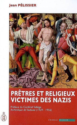 PRÊTRES ET RELIGIEUX VICTIMES DES NAZIS