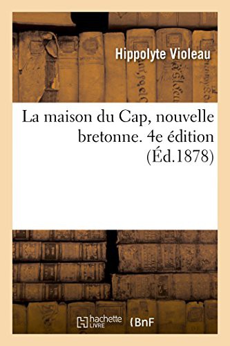 La maison du Cap, nouvelle bretonne. 4e édition