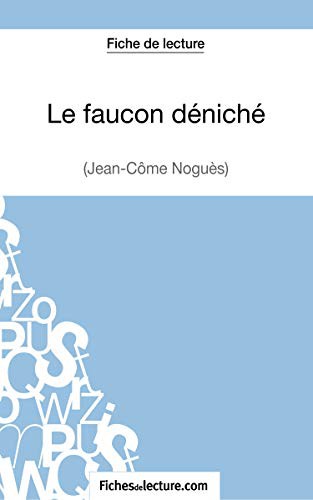 Le faucon déniché de Jean-Côme Noguès