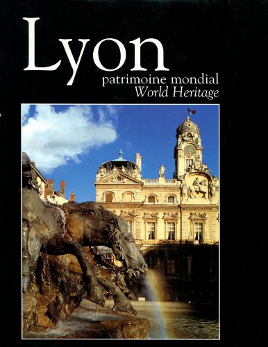 LYON - Patrimoine Mondial, World Heritage