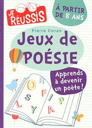Jeux de poésie à partie de 8 ans - Apprendre à devenir un poète !