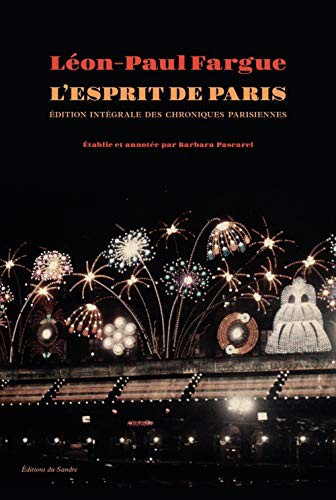 L'Esprit de Paris - Edition intégrale des chroniques parisie
