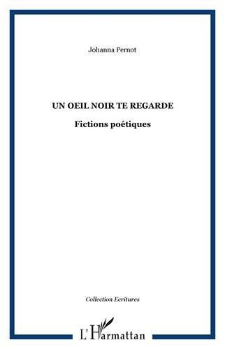 Un oeil noir te regarde