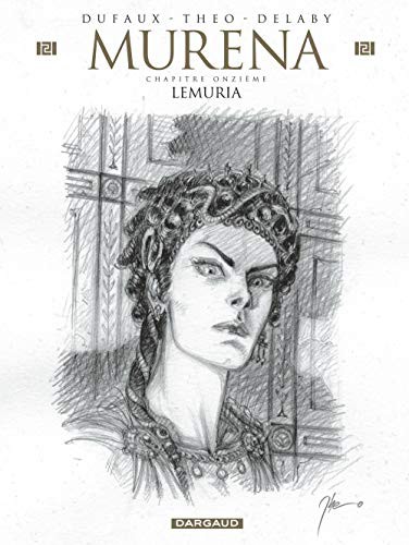 Murena - Tome 11 - Lemuria / Edition spéciale, Crayonnéee