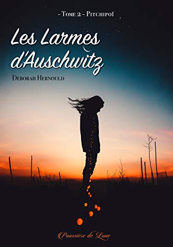 LES LARMES D'AUSCHWITZ, TOME 2
