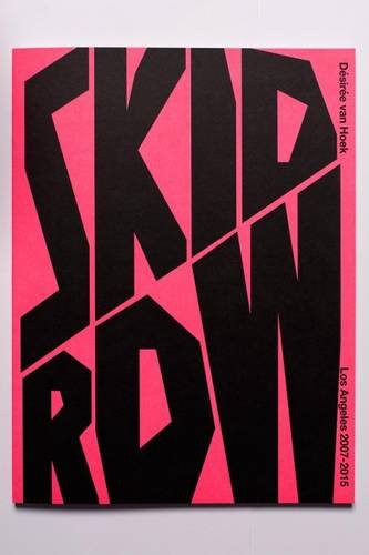 Desiree Van Hoek - Skid Row