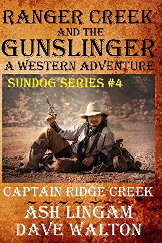 Ranger Creek & the Gunslinger