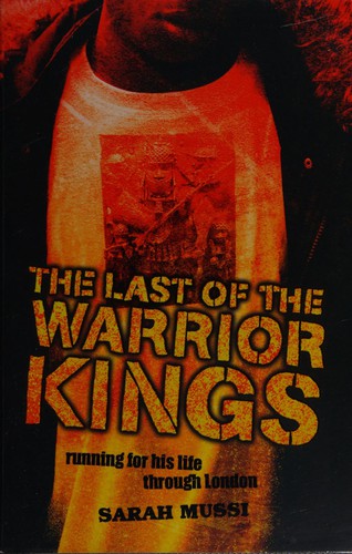 The last of the warrior kings