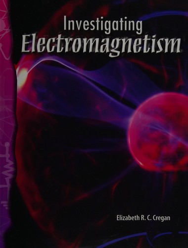 Investigating electromagnetism