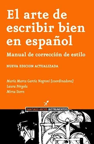El Arte de Escribir Bien En Español