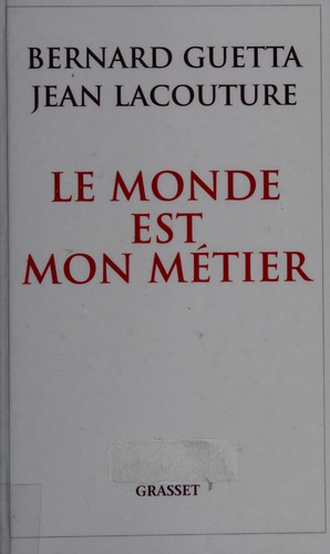 Le monde est mon métier